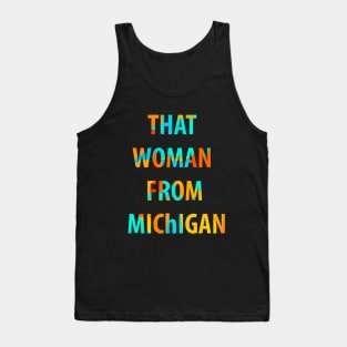 That woman from Michigan Tank Top